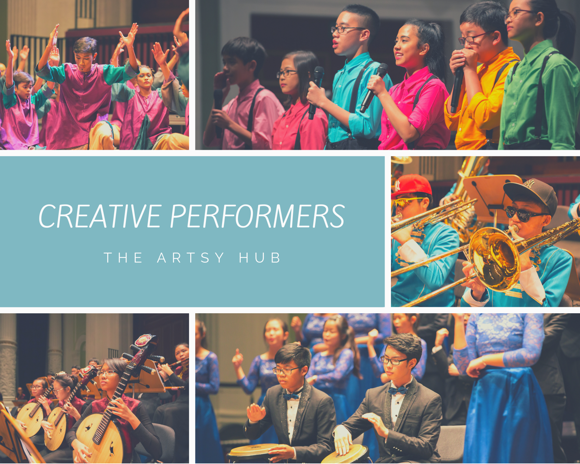 Collage of young performers singing, dancing, playing brass and string instruments, with text reading Creative Performers The Artsy Hub.